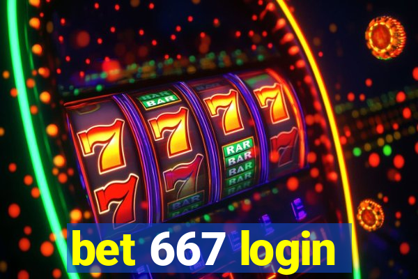 bet 667 login